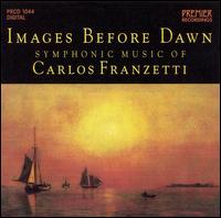 Images Before Dawn, Symphonic Muisc of Carlos Franzetti