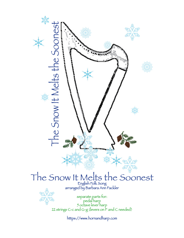 The Snow It Melts the Soonest ~ sheet music ~ lever and pedal harp 